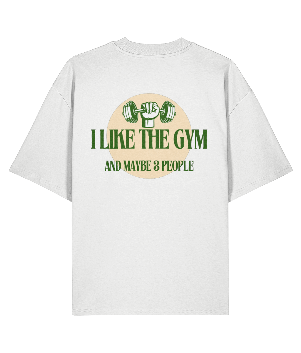 Organic Oversized T-Shirt - I like the gym