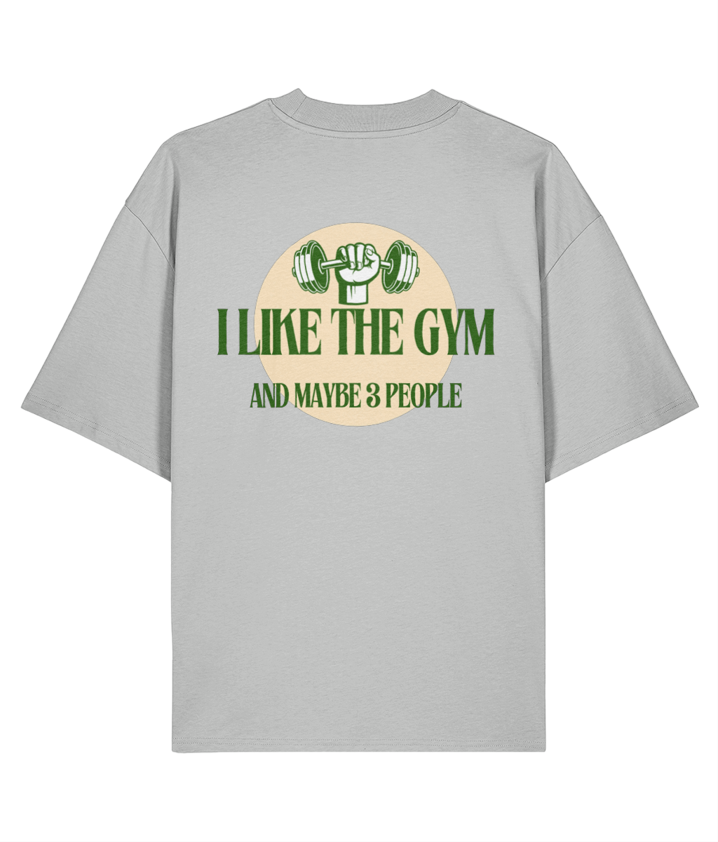 Organic Oversized T-Shirt - I like the gym