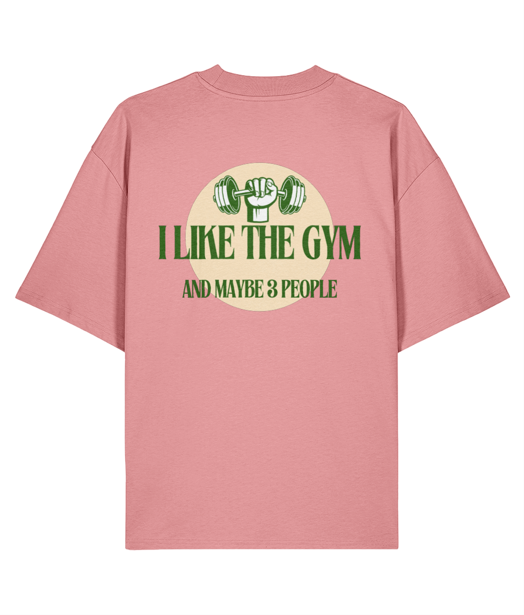 Organic Oversized T-Shirt - I like the gym